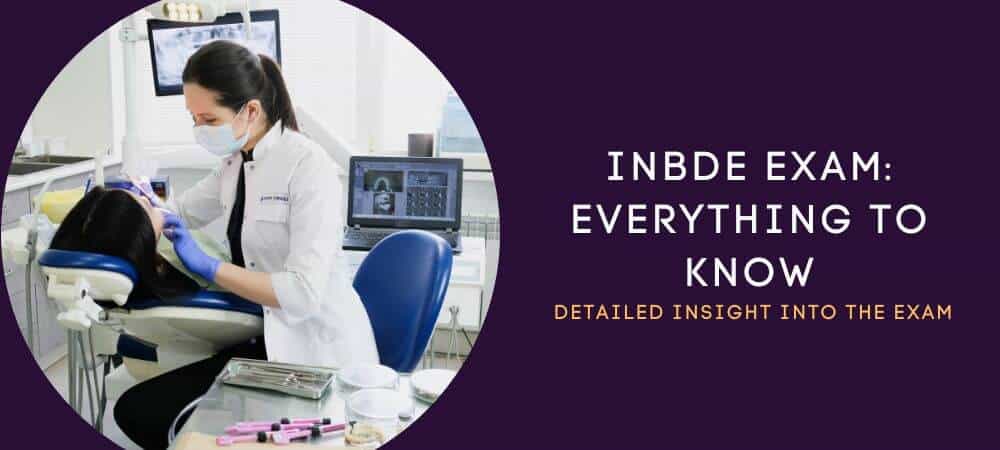 INBDE Exam (2026): Format, Fees, Eligibility, and Prep Plan