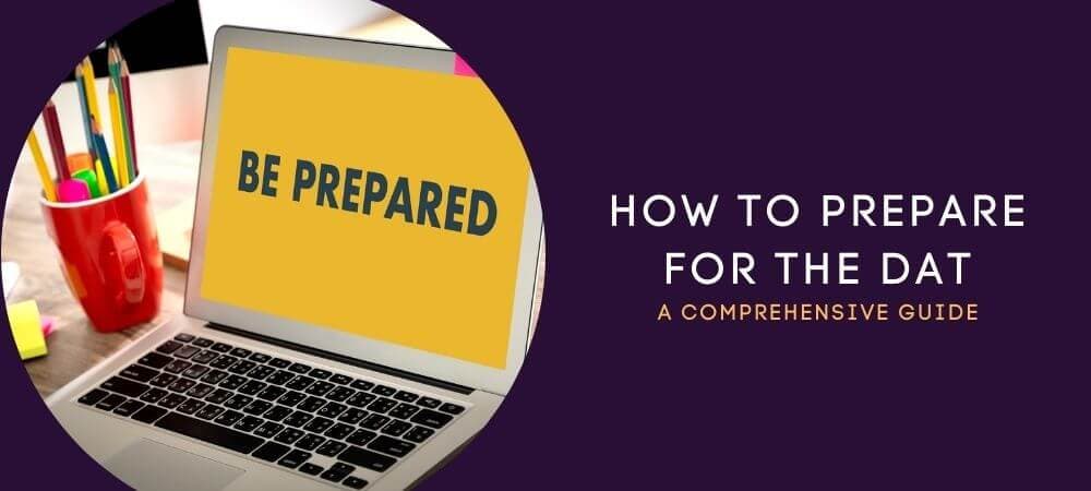 How To Prepare For The DAT In 2026