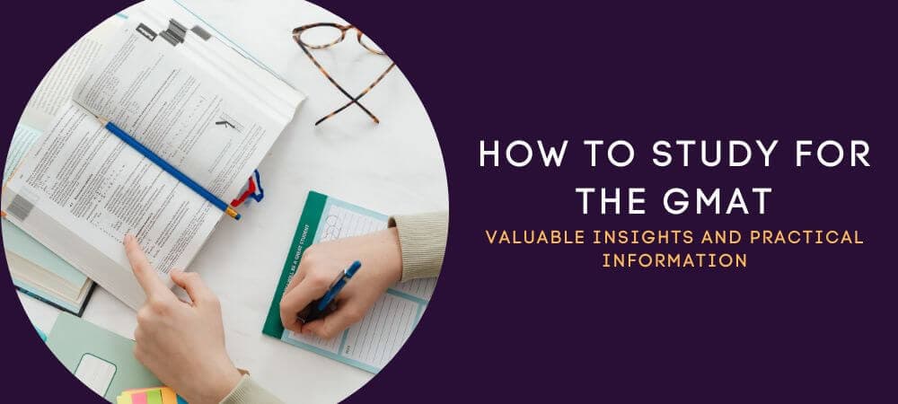 How To Study For The GMAT: Ultimate Guide