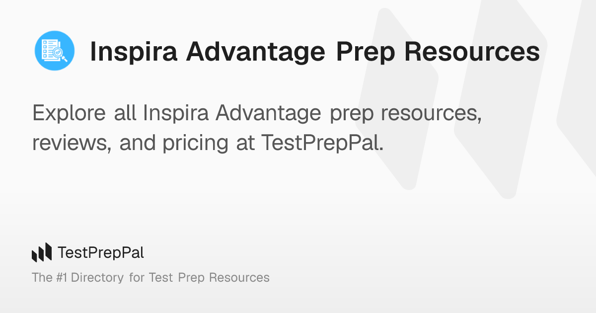 Inspira Advantage Prep Resources – TestPrepPal