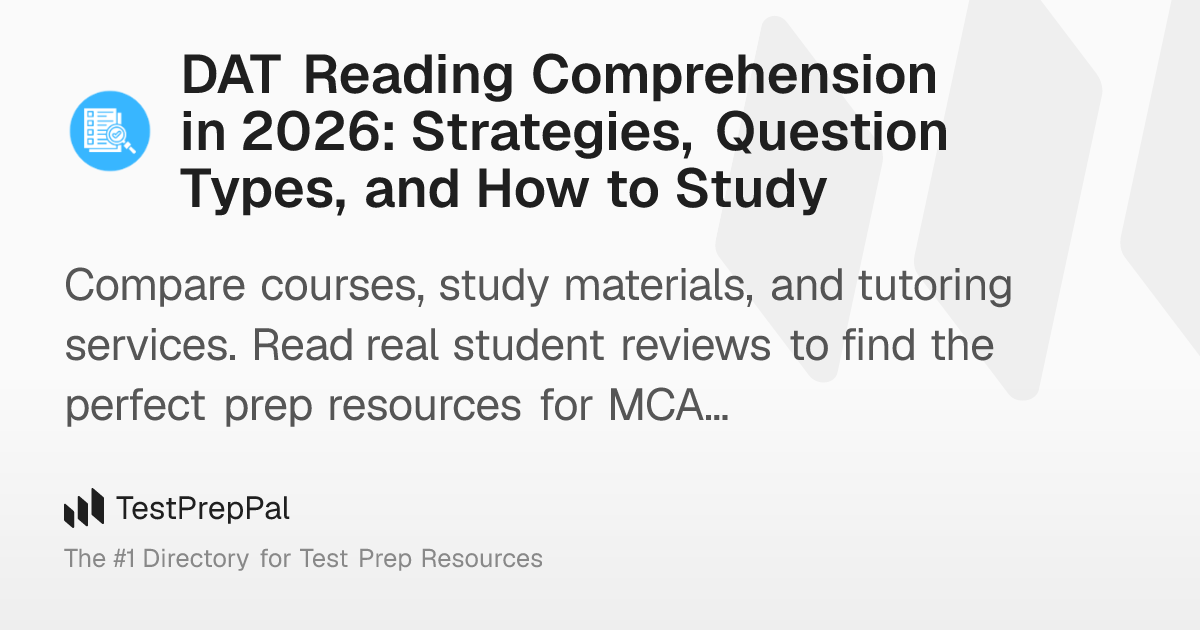 DAT Reading Comprehension in 2026: Strategies, Question Types, and How ...