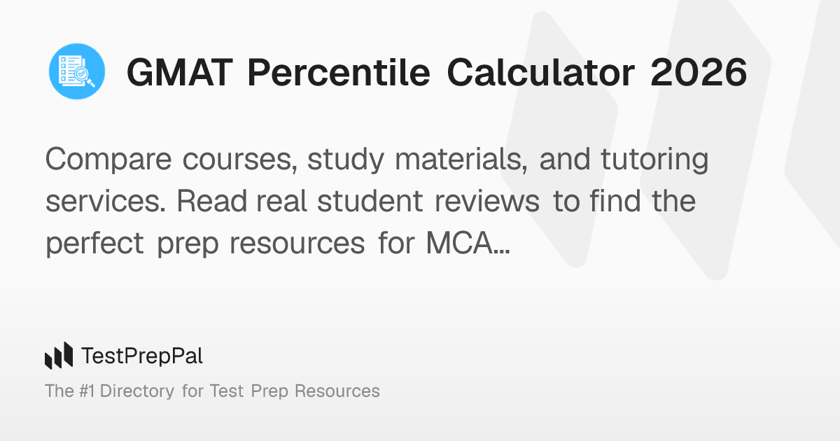 GMAT Percentile Calculator 2026 – TestPrepPal