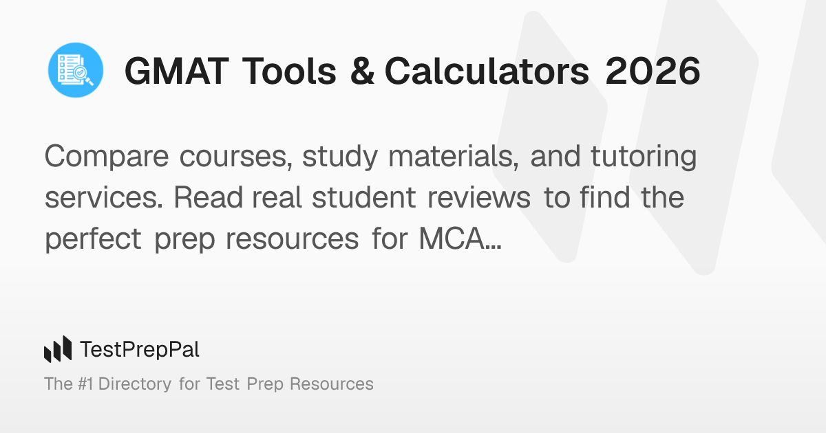 GMAT Tools & Calculators 2026 – TestPrepPal