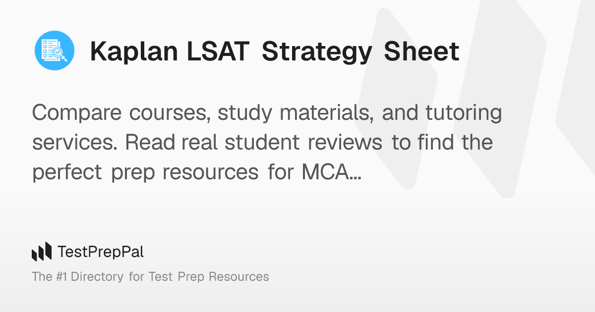 Kaplan LSAT Strategy Sheet – TestPrepPal