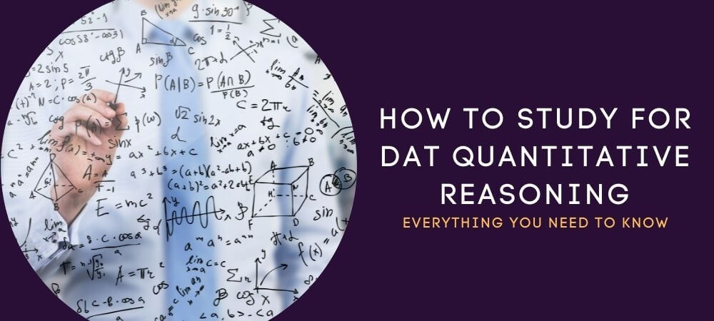 How To Study For DAT Quantitative Reasoning