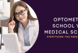 Optometry School Vs. Medical School: Which Is Right For You?