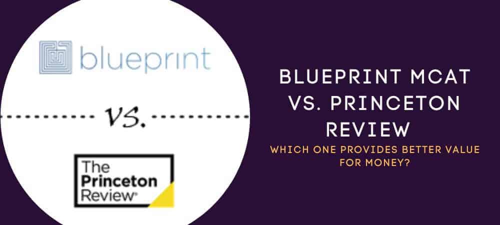Blueprint MCAT Vs. Princeton Review