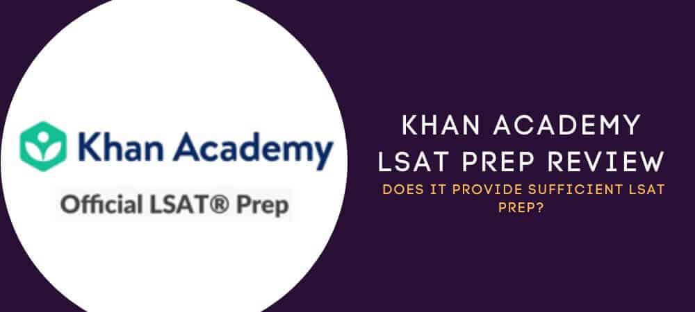 Khan Academy LSAT Prep Review