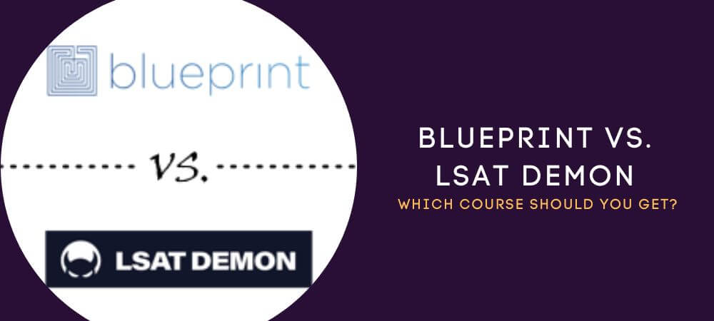 Blueprint Vs. LSAT Demon