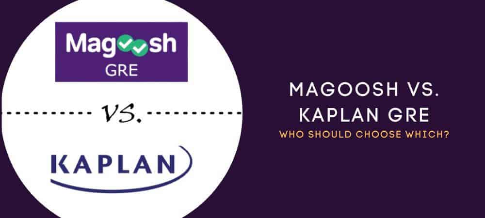 Magoosh Vs. Kaplan GRE